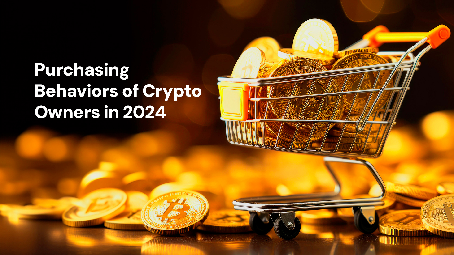 Purchasing Behaviors of Crypto Owners in 2024