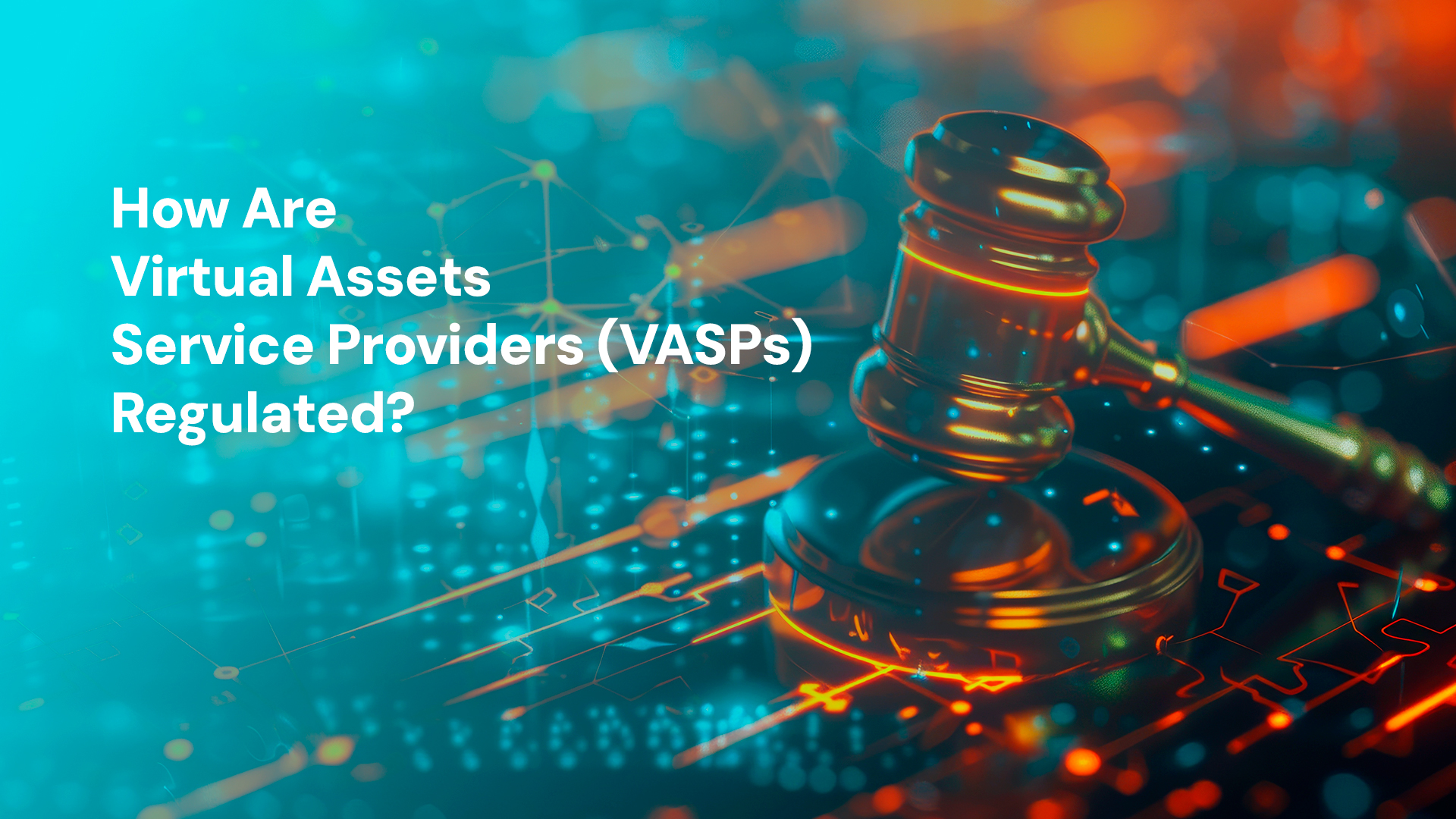 How Are Virtual Assets Service Providers (VASPs) Regulated?